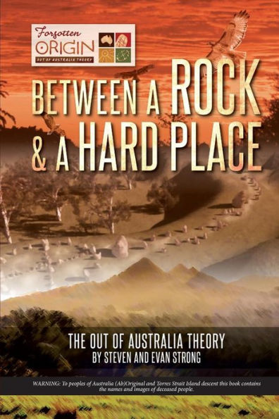 Between a Rock and Hard Place: The Out of Australia Theory