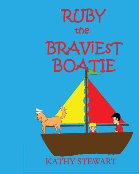 Ruby the Braviest Boatie