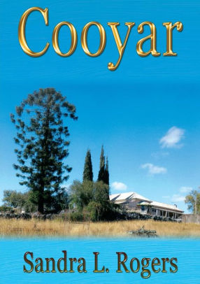 Cooyar By Sandra L Rogers Paperback Barnes Noble