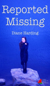 Title: Reported Missing, Author: Diane Harding