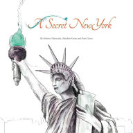 Title: A Secret New York, Author: Kristine Valenzuela