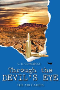 Title: Through the Devil's Eye: The Air Cadets, Author: Christopher Cummings