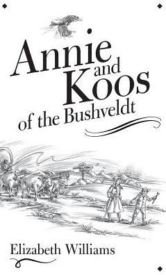 Annie and Koos of the Bushveldt