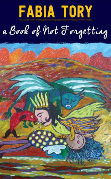 A Book of Not Forgetting