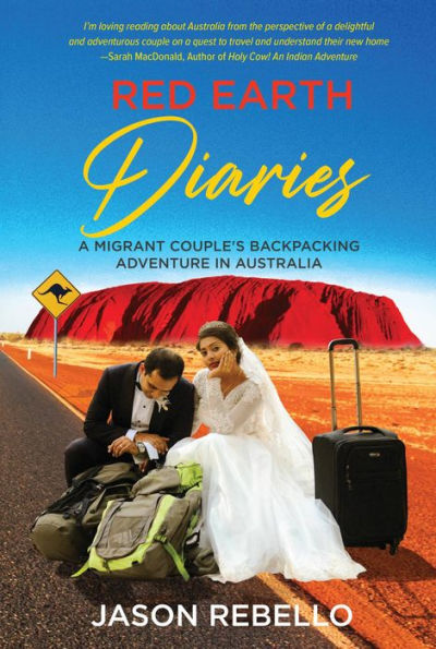 Red Earth Diaries: A Migrant Couple's Backpacking Adventure in Australia