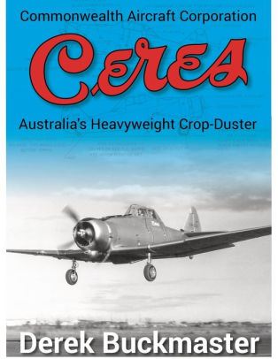 Commonwealth Aircraft Corporation Ceres: Australia's Heavyweight Crop-Duster