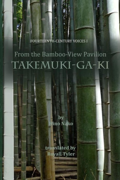 From the Bamboo-View Pavilion: Takemuki-ga-ki
