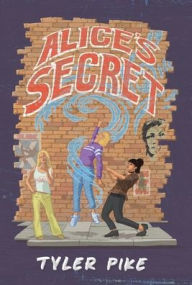 Title: Alice's Secret, Author: Tyler Pike