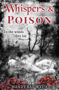 Title: Whispers & Poison, Author: Mandy Rae Wylie