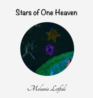 Title: Stars of One Heaven, Author: Melanie Lotfali Dr