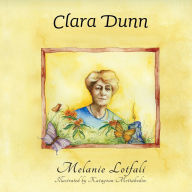 Title: Clara Dunn, Author: Melanie Lotfali Dr