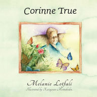 Title: Corinne True, Author: Melanie Lotfali Dr