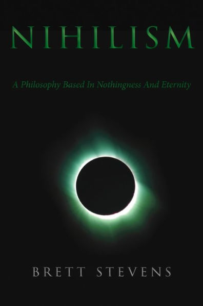 Nihilism: A Philosophy Based In Nothingness And Eternity