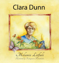 Title: Clara Dunn, Author: Melanie Lotfali Dr