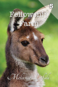 Title: Fellowship Farm 5: Books 13-15, Author: Melanie Lotfali Dr