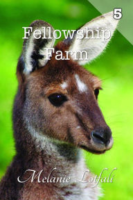 Title: Fellowship Farm 5: Books 13-15, Author: Melanie Lotfali