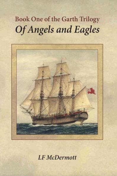 Of Angels and Eagles: Book One of the Garth Trilogy