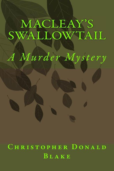 Macleay's Swallowtail: A Murder Mystery