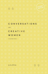 Title: Conversations with Creative Women: Volume Two - Pocket Edition, Author: Tess McCabe