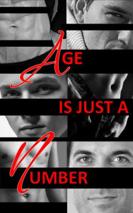 Title: Age Is Just A Number: A Wayward Ink Publishing Anthology, Author: Eric Gober