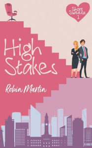 Title: High Stakes, Author: Robin Martin