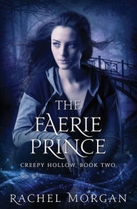 Title: The Faerie Prince, Author: Rachel Morgan