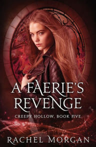 Title: A Faerie's Revenge, Author: Rachel Morgan