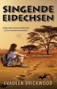 Title: Singende Eidechsen, Author: Evadeen Brickwood