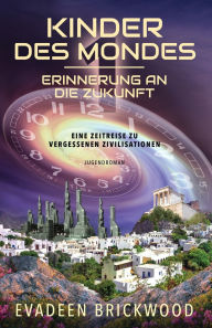 Title: Kinder des Mondes, Author: Evadeen Brickwood