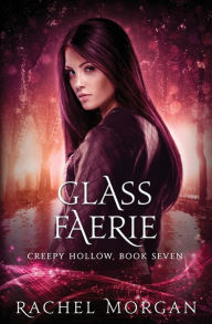 Title: Glass Faerie, Author: Rachel Morgan