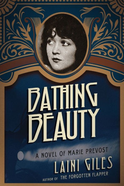 Bathing Beauty: A Novel of Marie Prevost