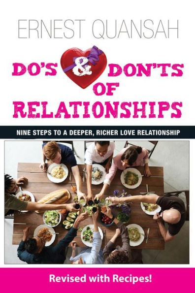 Do's & Don'ts of Relationships: Nine Steps to a Deeper, Richer Love Relationship
