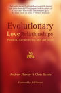 Evolutionary Love Relationships: Passion, Authenticity & Activism