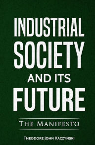 Title: Industrial Society and Its Future, Author: Theodore John Kaczynski