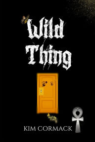 Title: Wild Thing, Author: Kim Cormack