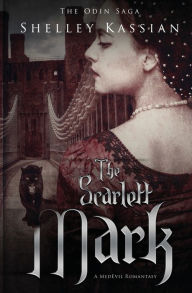 Title: The Scarlett Mark: A MedEvil Romantasy, Author: Shelley Kassian