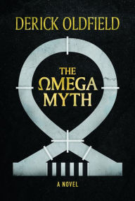 Title: The Omega Myth, Author: Derick Oldfield