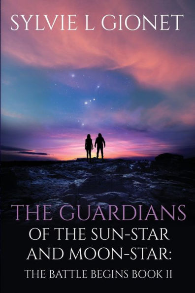 The Guardians of the Sun-Star & Moon-Star: The Battle Begins