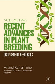 Title: Recent Advances In Plant Breeding (Crop Genetic Resources), Author: Arvind Kumar