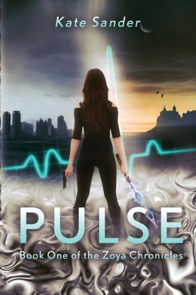 Pulse: Book One of the Zoya Chronicles
