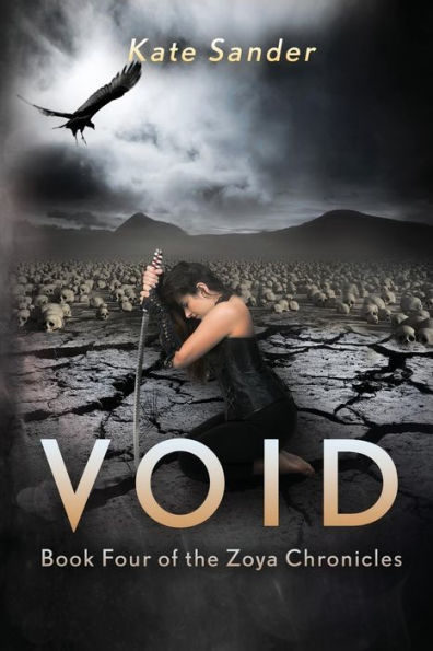 Void: Book Four of the Zoya Chronicles