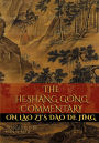 The Heshang Gong Commentary on Lao Zi's Dao De Jing
