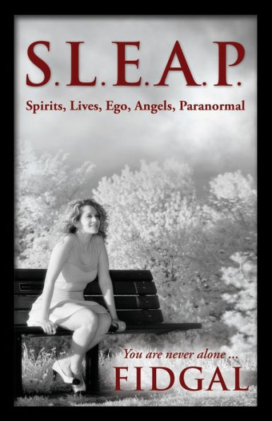 S.L.E.A.P. (Spirits, Lives, Ego, Angels, Paranormal)