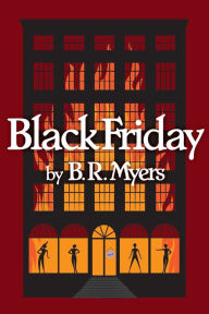 Title: Black Friday, Author: B R Myers