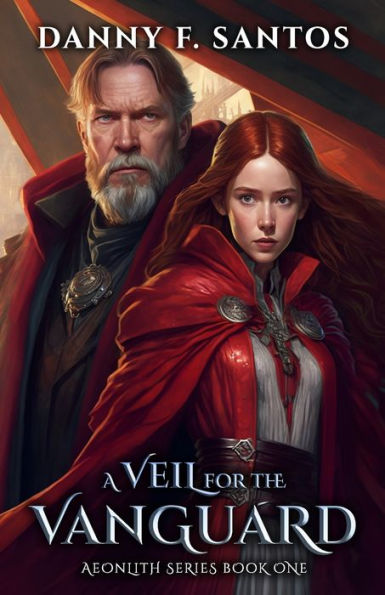 A Veil for the Vanguard: An Epic Fantasy Novel