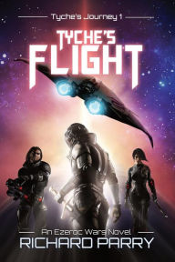 Title: Tyche's Flight, Author: Richard Parry