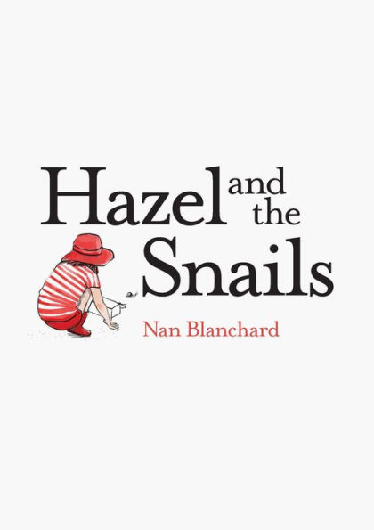 Hazel and the Snails