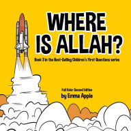 Title: Where Is Allah?, Author: Emma Apple
