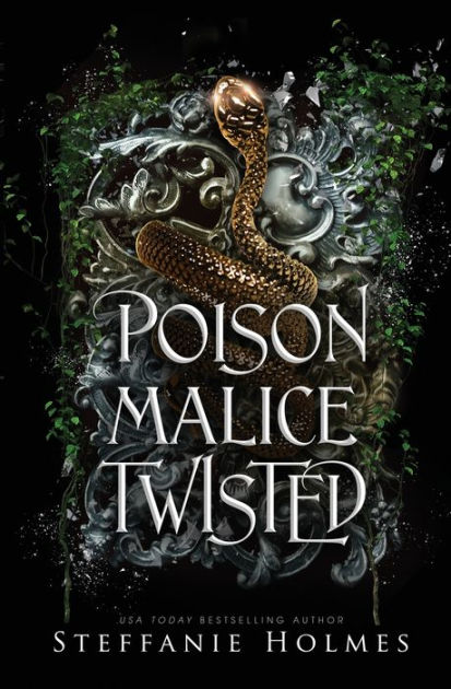 Poison Malice Twisted: A dark fae romance by Steffanie Holmes ...