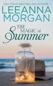 Title: The Magic of Summer: A Sweet Small Town Romance (Love on Anchor Lane, Book 1):, Author: Leeanna Morgan